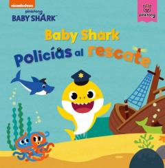 Baby Shark. Policias Al Rescate (Baby Shark)