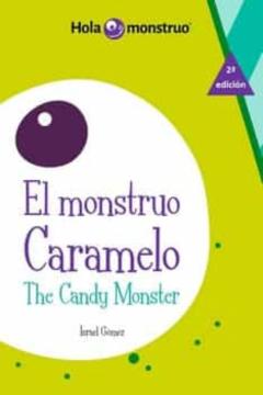 Monstruo Caramelo, El / The Candy Monster