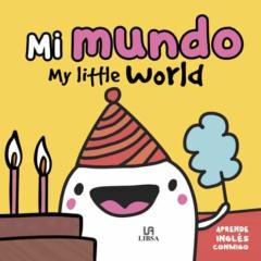 Mi Mundo / My Little World (Aprende Ingles Conmigo)