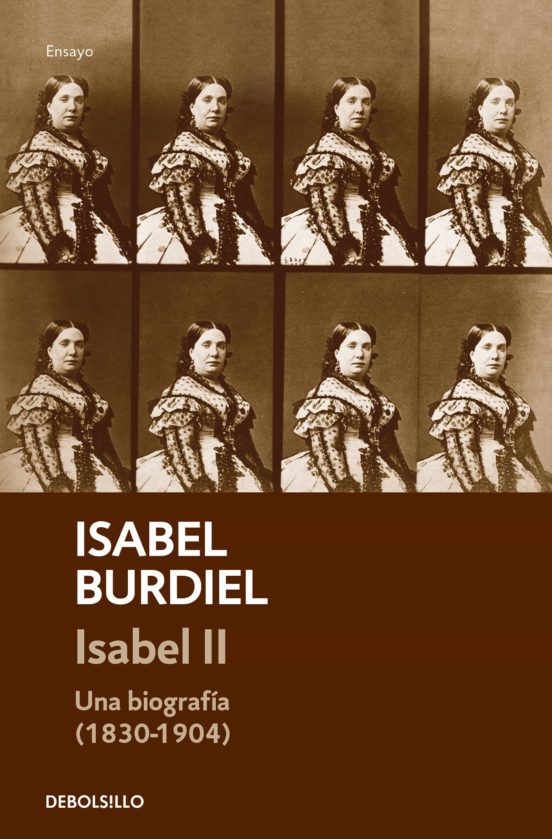 Isabel Ii: Una Biografía (1830-1904)