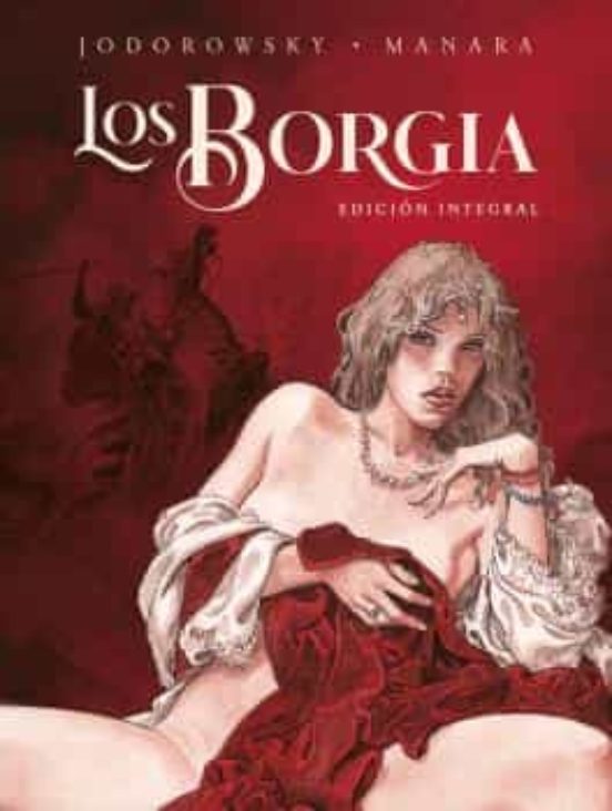 Los Borgia (Ed. Integral)