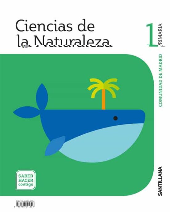 Ciencias Naturales 1º Educacion Primaria Madrid Saber Hacer Contigo Ed 2018