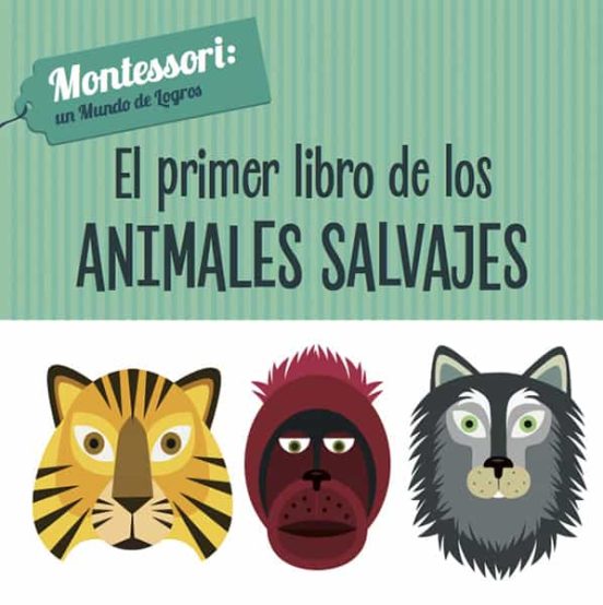 Mundo De Logros :Primer Libro De Los Animales Salvajes(Vvkids)