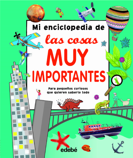 Mi Enciclopedia De Las Cosas Muy Importantes