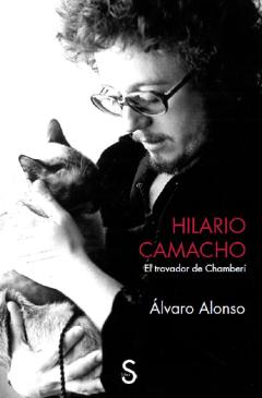 Hilario Camacho: El Trovador De Chamberi