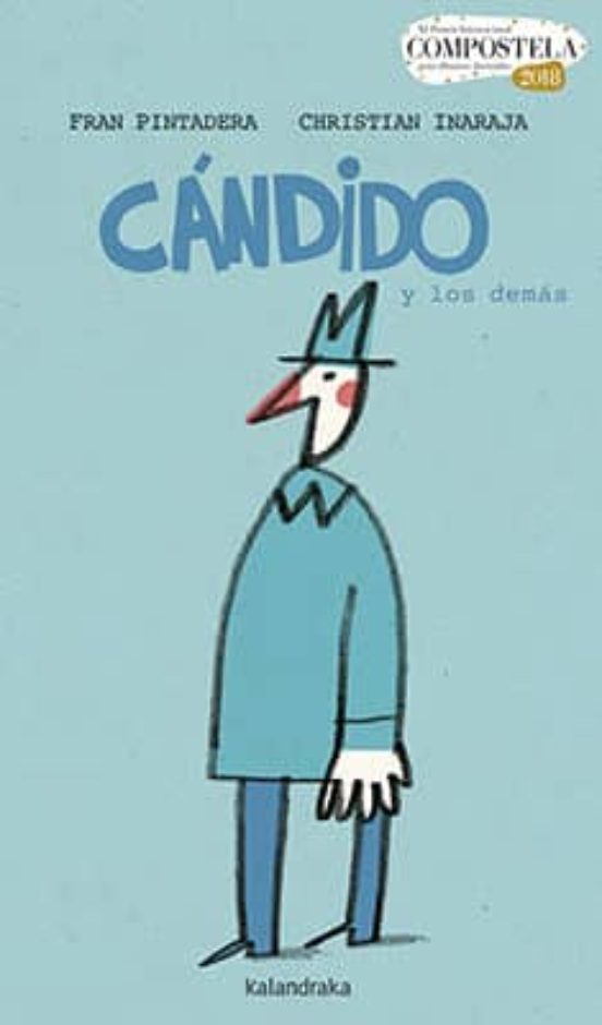 Candido Y Los Demas (Premio Compostela 2018 )