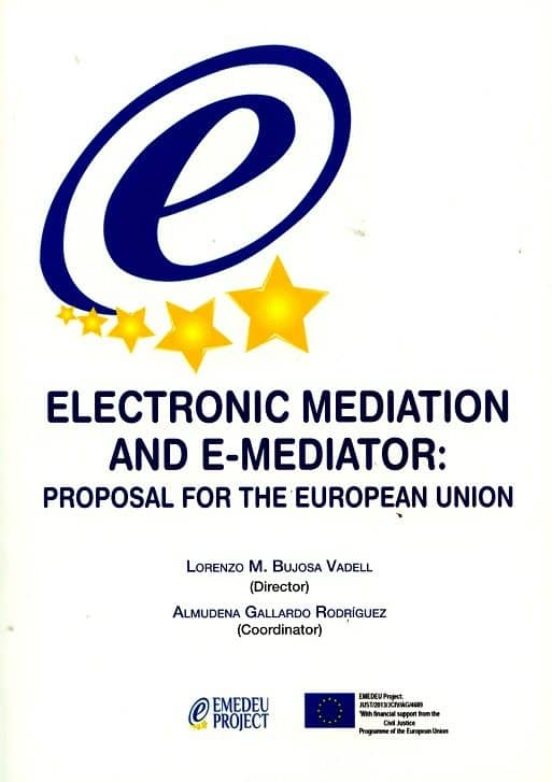 Electronic Mediation And E-Mediator: Proposal For The European Union