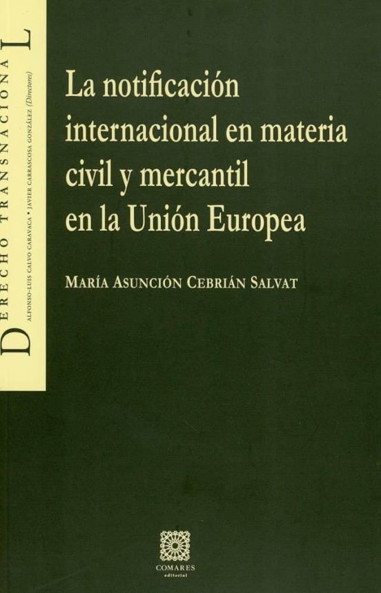 La Notificación Internacional En Materia Civil Y Mercantil En La Unión Europea