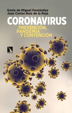 Coronavirus: Prevencion, Pandemia Y Contencion
