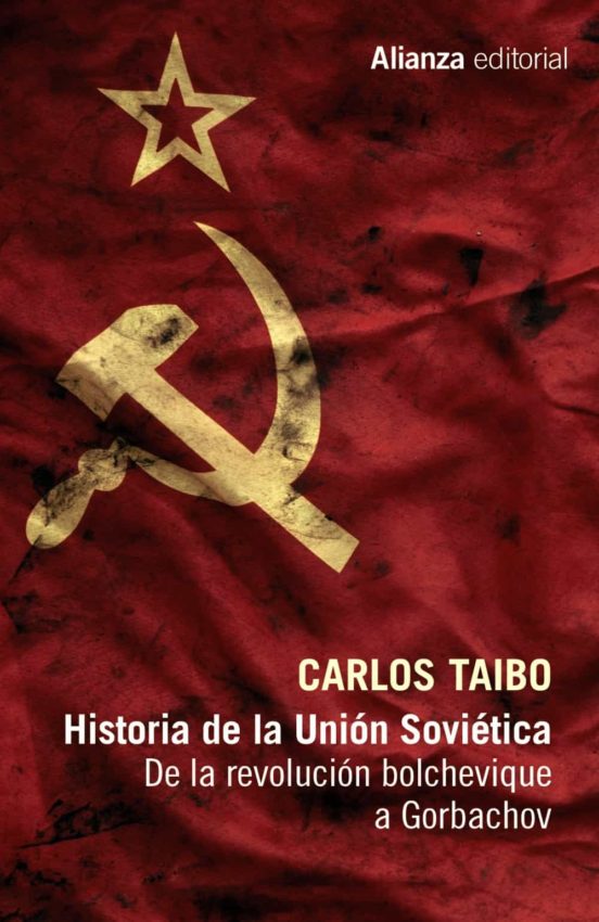Historia De La Union Sovietica: De La Revolucion Bolchevique A Gorbachov