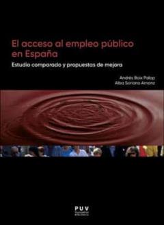 El Acceso Al Empleo Publico En España: Estudio Comparado Y Propuestas De Mejora