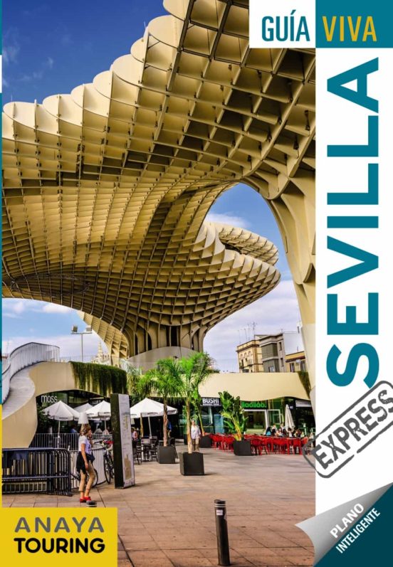 Sevilla 2018 (2ª Ed.) (Guia Viva Express)
