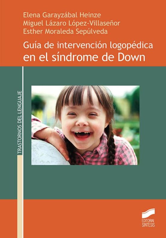 Guia De Intervencion Logopedica En El Sindrome De Down
