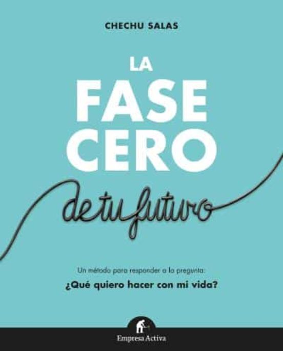 La Fase Cero De Tu Futuro