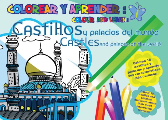 Colorear Y Aprender: Castillos Y Palacios Del Mundo