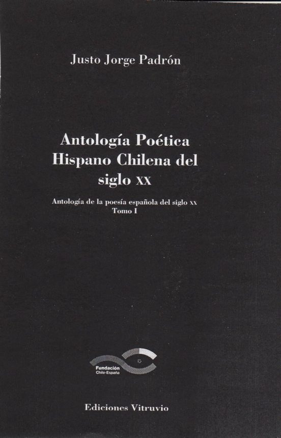 Antologia Poetica Hispano Chilena Del Siglo Xx (Tomo I)