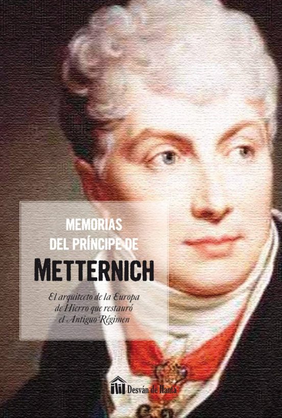 Memorias Del Principe De Metternich