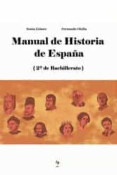 Manual De Historia De España.  2º Bachillerato