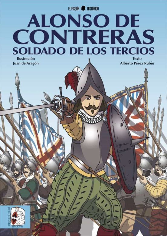 Alonso De Contreras, Soldado De Los Tercios