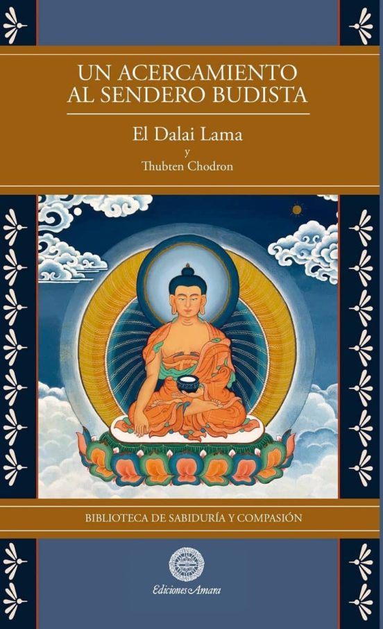 Un Acercamiento Al Sendero Budista: Biblioteca De Sabiduria Y Compasion