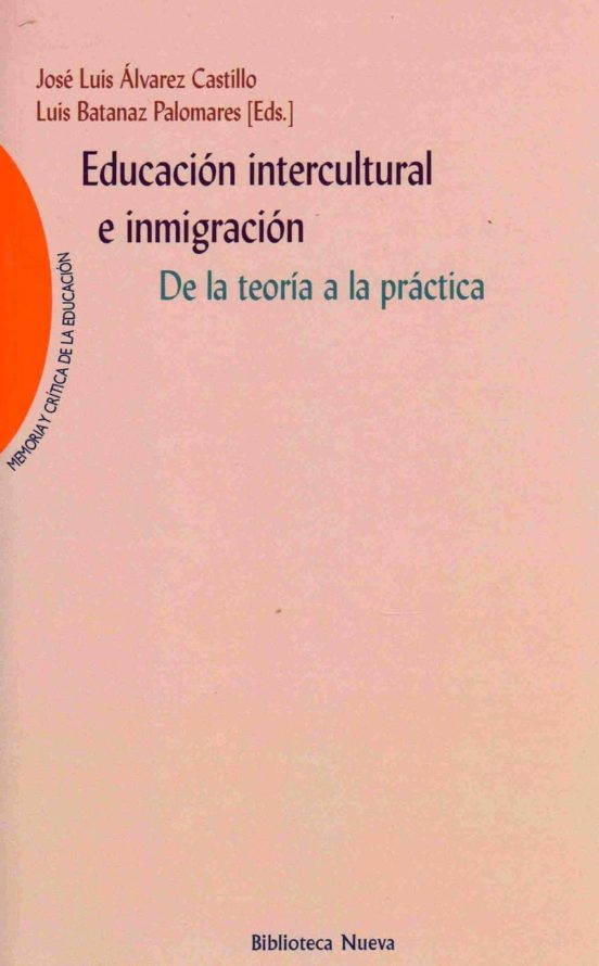 Educacion Intercultural E Inmigracion: De La Teoria A La Practica