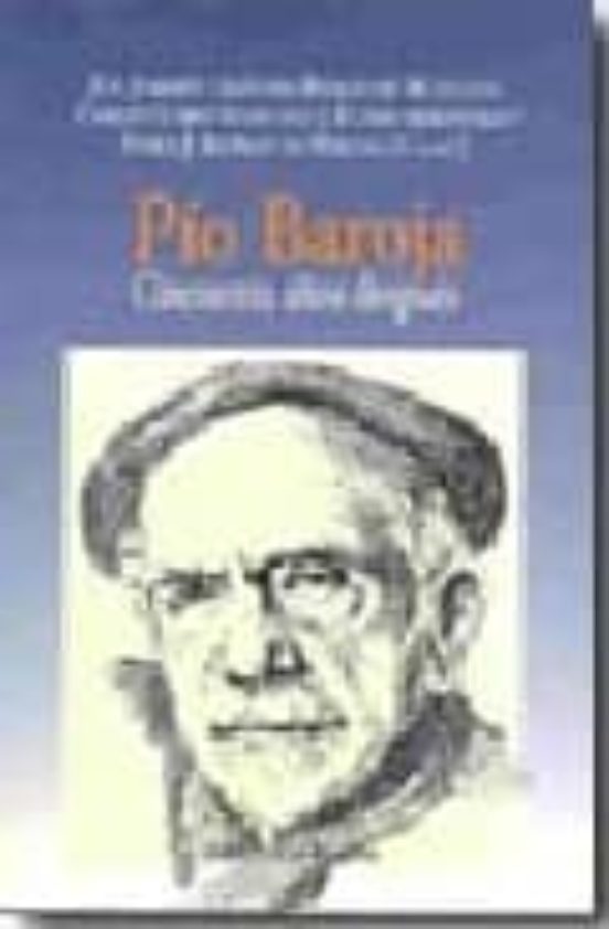 Pio Baroja: Cincuenta Años Despues