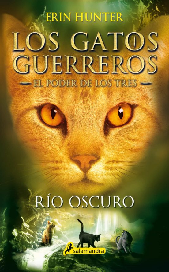 Los Gatos Guerreros Rio Oscuro (El Poder De Los Tres Ii)