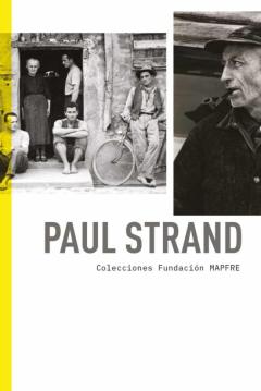 Paul Strand. Colecciones Fundación Mapfre