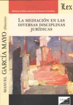 Mediacion En Las Diversas Disciplinas Juridicas, La