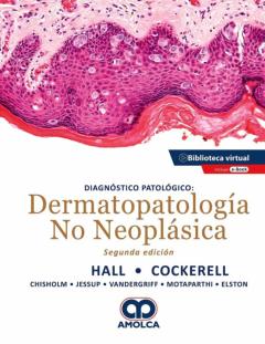 Diagnóstico Patológico. Dermatopatología No Neoplásica + E-Book