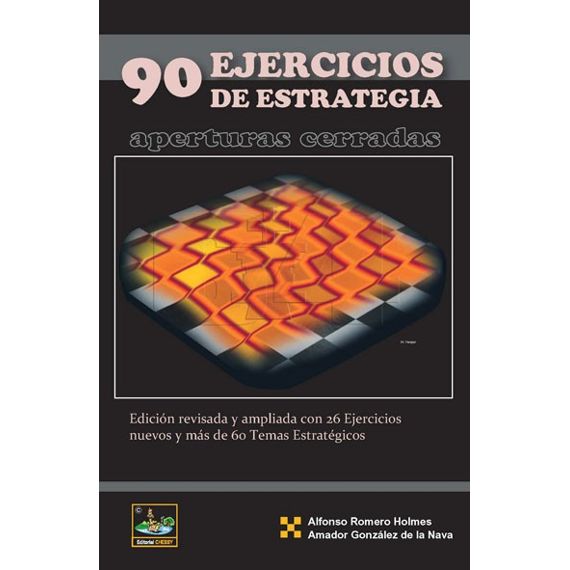 90 Ejercicios De Estrategia. Aperturas Cerradas