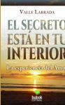 El Secreto Esta En Tu Interior: La Experiencia Del Amor