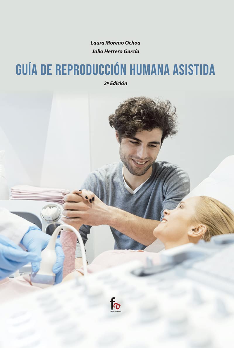 Guia De Reproduccion Humana Asistida (2ª Ed.)